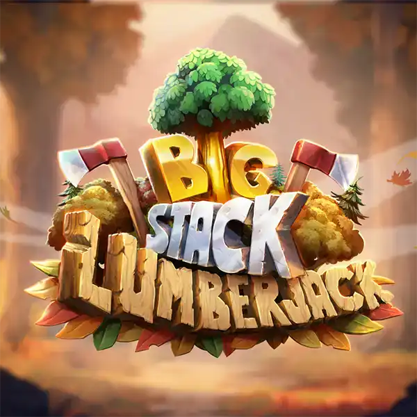 Big Stack Lumberjack 